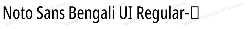 Noto Sans Bengali UI Regular字体转换